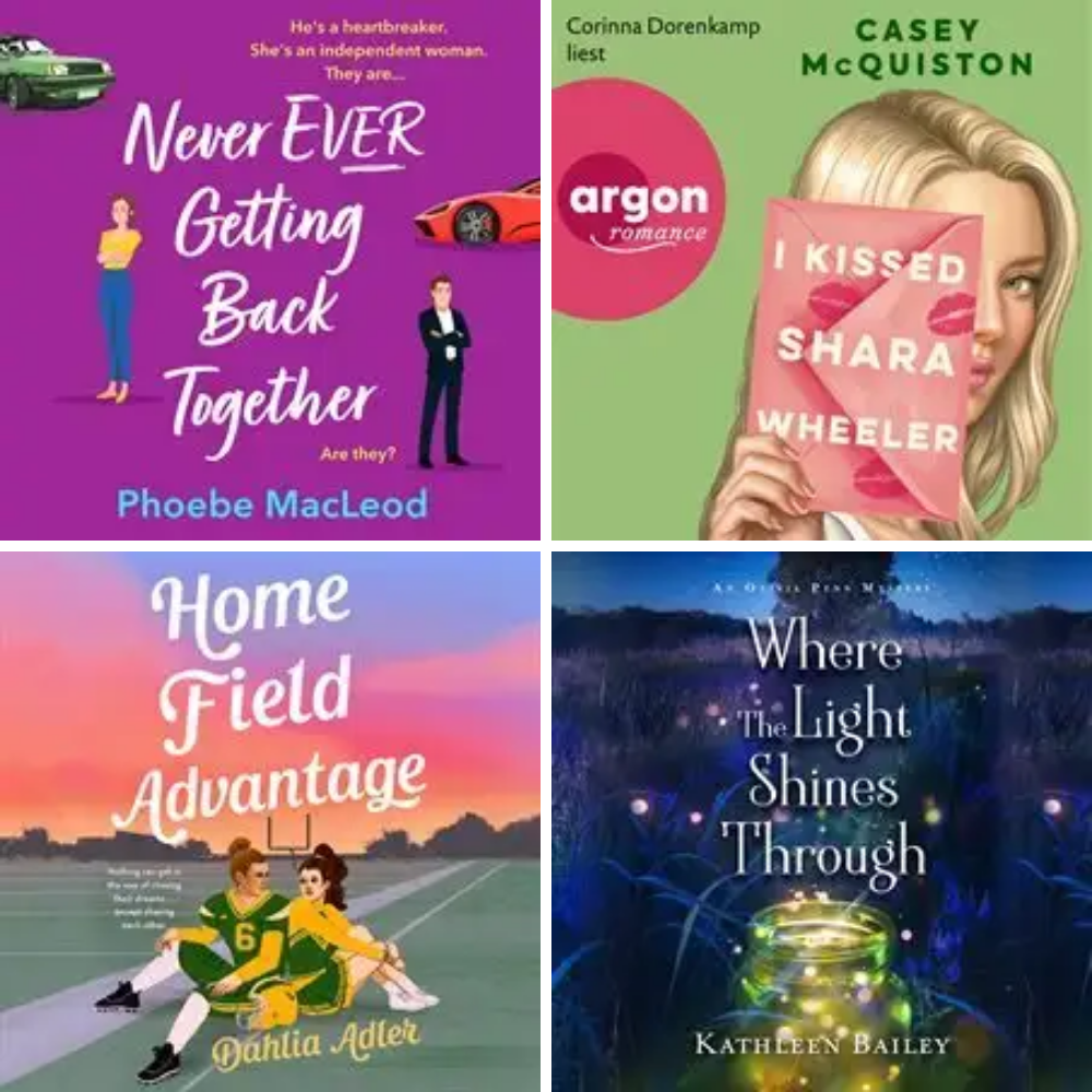 collage of audiobook covers narrated by Natalie Naudus: Never Ever Getting Back Together, I Kissed Shara Wheeler, Home Field Advantage, and Where the Light Shines Through