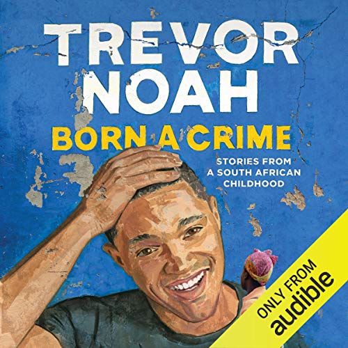 Audiobook cover of Born a crime