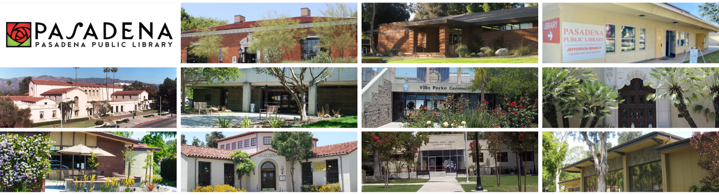 grid of 12 images: 11 images of Pasadena Public Library locations and Pasadena Public Library logo